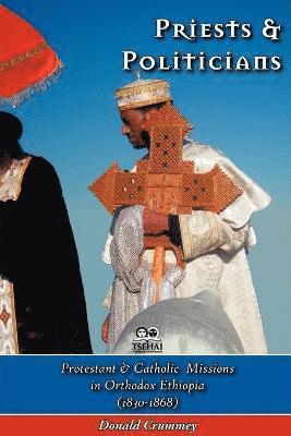 Donald Crummey - Priests & Politicians, Häftad