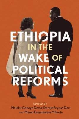 Ethiopia in the Wake of Political Reforms 1