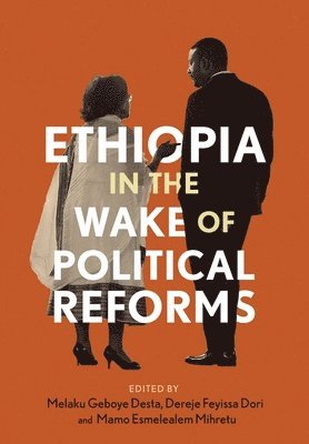 Ethiopia in the Wake of Political Reforms 1