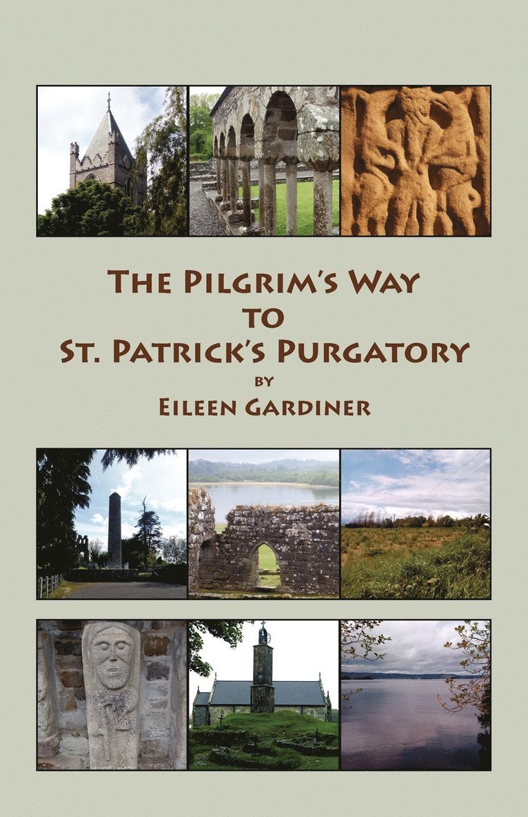 The Pilgrim's Way to St. Patrick's Purgatory 1