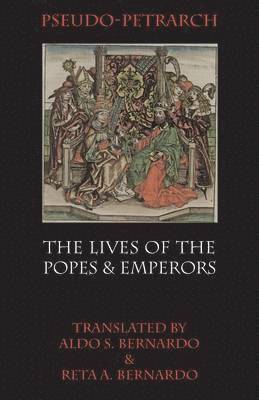 Pseudo- Petrarch, Pseudo Petrarch - Lives of the Popes and Emperors, Häftad