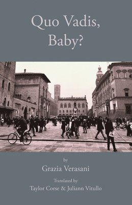 Grazia Verasani - Quo Vadis, Baby?, Häftad