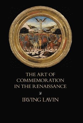Art of Commemoration in the Renaissance
