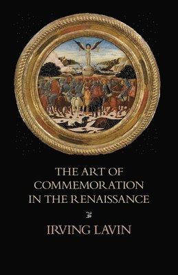 The Art of Commemoration in the Renaissance 1