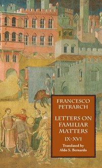 bokomslag Letters on Familiar Matters (Rerum Familiarium Libri), Vol. 2, Books IX-XVI