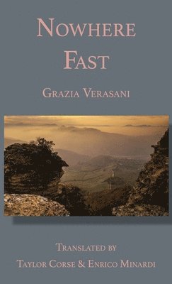 Grazia Verasani - Nowhere Fast, Inbunden