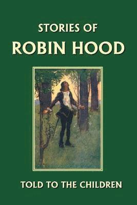 E. Marshall, H. - Stories of Robin Hood Told to the Children, Häftad