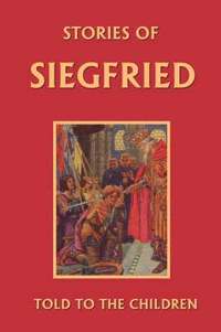 bokomslag Stories of Siegfried Told to the Children