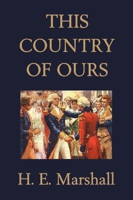 E. Marshall, H. - This Country of Ours, Häftad