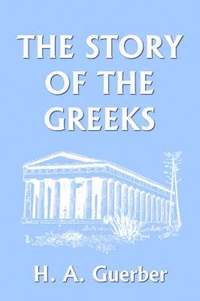 bokomslag The Story of the Greeks