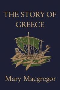 bokomslag The Story of Greece