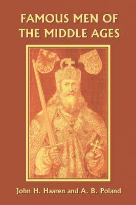 Famous Men of the Middle Ages 1