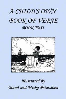 Ada M. Skinner, Frances Gillespy Wickes - Child's Own Book of Verse, Book Two, Häftad