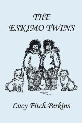 bokomslag Eskimo Twins, Illustrated Edition (Yesterday's Classics)