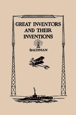 bokomslag Great Inventors and Their Inventions