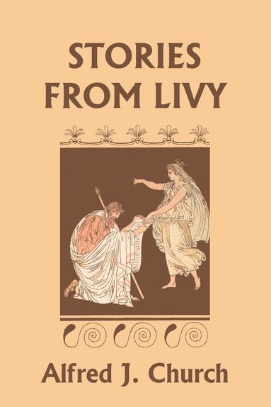 Alfred J. Church - Stories from Livy, Häftad
