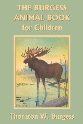 The Burgess Animal Book for Children 1