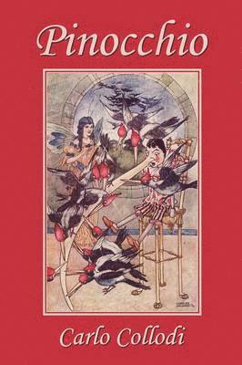 Pinocchio, as First Translated into English by M. A. Murray and Illustrated by Charles Folkard (Yesterday's Classics)