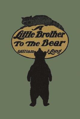 A Little Brother to the Bear 1