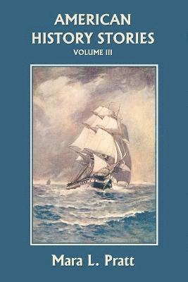 bokomslag American History Stories, Volume III