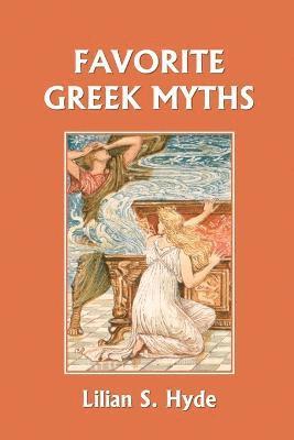 Favorite Greek Myths (Yesterday's Classics) 1