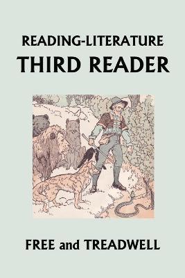 Harriette Taylor Treadwell, Margaret Free - READING-LITERATURE Third Reader (Yesterday's Classics), Häftad
