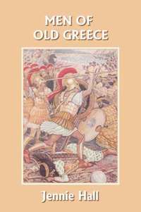 bokomslag Men of Old Greece (Yesterday's Classics)