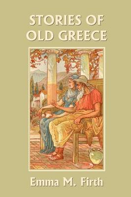 bokomslag Stories of Old Greece (Yesterday's Classics)