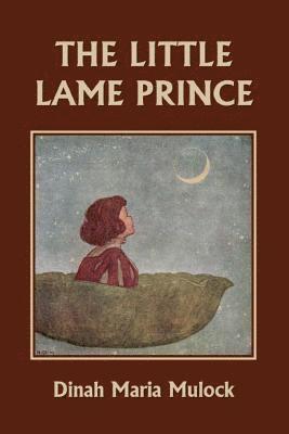 bokomslag The Little Lame Prince (Yesterday's Classics)