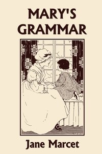 bokomslag Mary's Grammar (Yesterday's Classics)