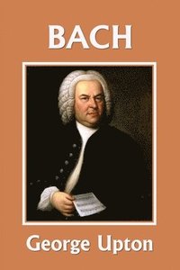 bokomslag Johann Sebastian Bach (Yesterday's Classics)