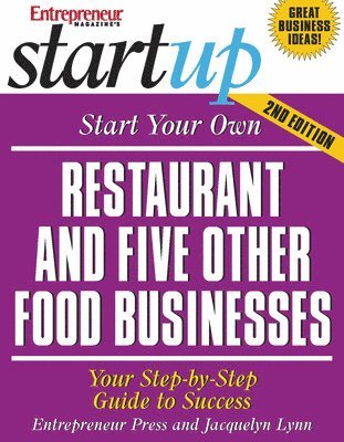 Jacquelyn Lynn - Start Your own Restaurant and Five Other Food Businesses, Häftad