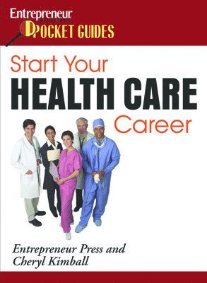 Cheryl Kimball - Start Your Health Care Career, Häftad