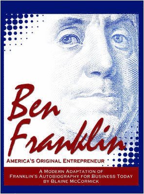 Blaine McCormick - Ben Franklin: America's Original Entrepreneur, Häftad