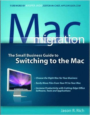 Mac Migration: The Small Business Guide to Switching to the Mac