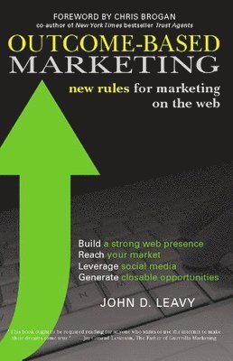 Outcome-Based Marketing New Rules for Marketing on the Web 1