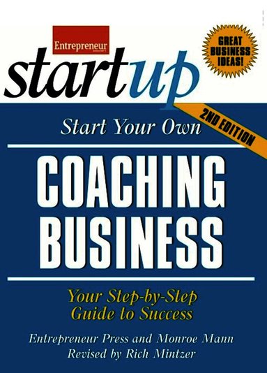 N/A Entrepreneur Press, Rich Mintzer - Start Your Own Coaching Business 2/E, Häftad
