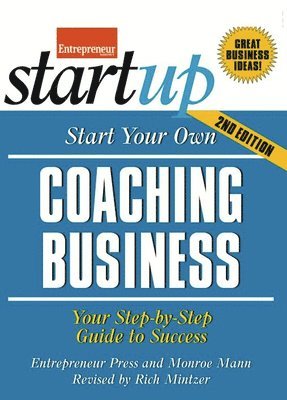bokomslag Start Your Own Coaching Business: Your Step-By-Step Guide to Success