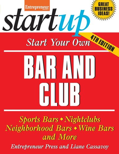 Liane Cassavoy - Start Your Own Bar and Club, Häftad