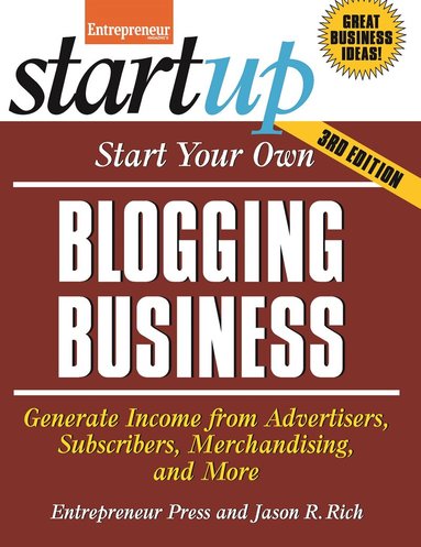 Jason R. Rich - Start Your Own Blogging Business, Häftad