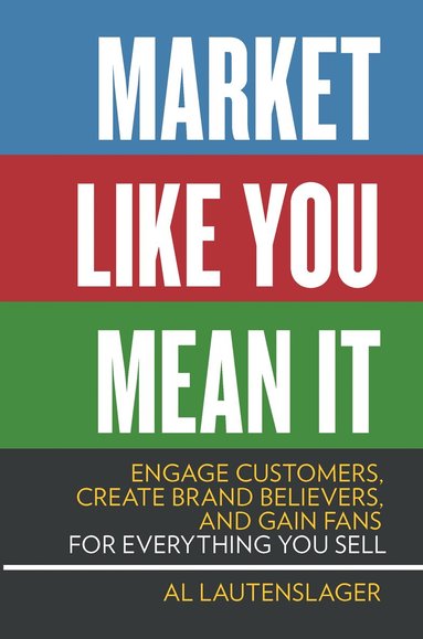 Al Lautenslager - Market Like You Mean It, Häftad