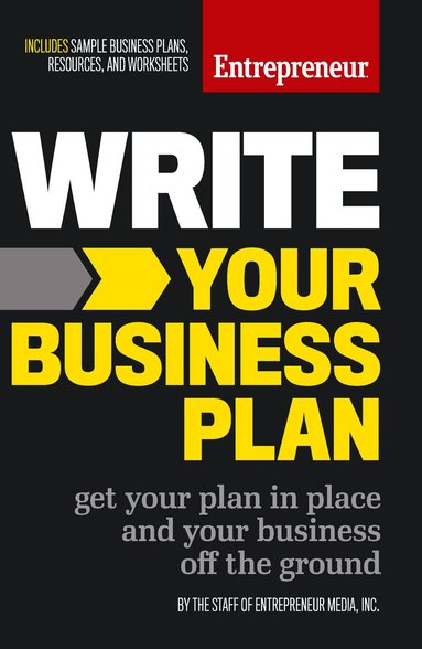 The Staff of Entrepreneur Media - Write Your Business Plan, Häftad