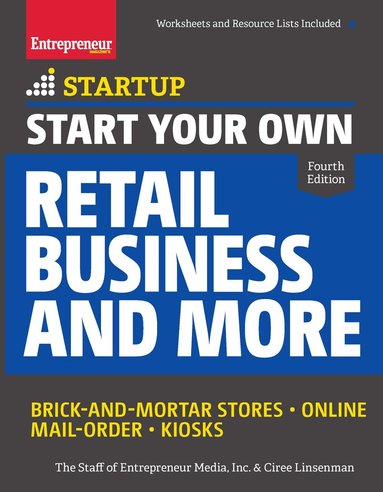 The Staff of Entrepreneur Media, Ciree Linsenmann - Start Your Own Retail Business and More, Häftad