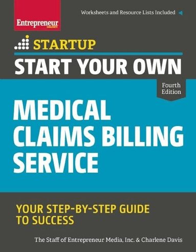 The Staff of Entrepreneur Media, Charlene Davis - Start Your Own Medical Claims Billing Service, Häftad