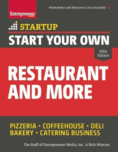 The Staff of Entrepreneur Media, Rich Mintzer - Start Your Own Restaurant and More, Häftad