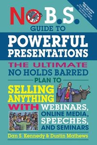 bokomslag No B.S. Guide to Powerful Presentations