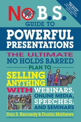 No B.S. Guide to Powerful Presentations 1