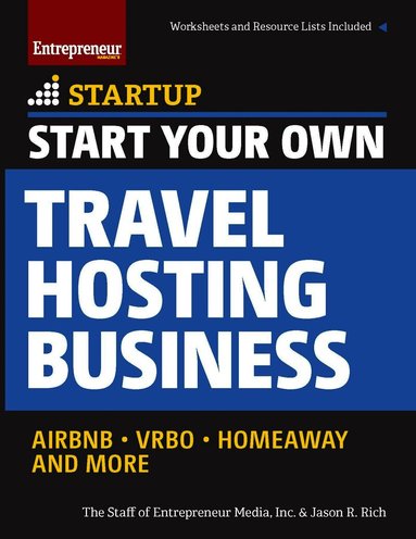 The Staff of Entrepreneur Media, Jason R. Rich - Start Your Own Travel Hosting Business, Häftad
