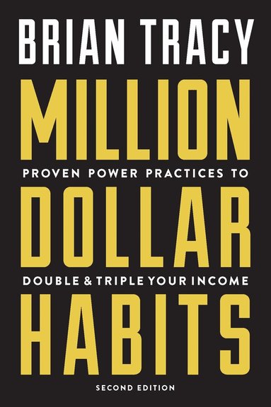 Brian Tracy - Million Dollar Habits, Häftad