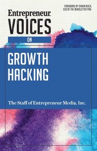 bokomslag Entrepreneur Voices on Growth Hacking